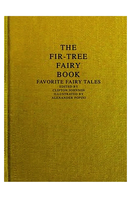 The Fir-Tree Fairy Book: Favorite Fairy Tales