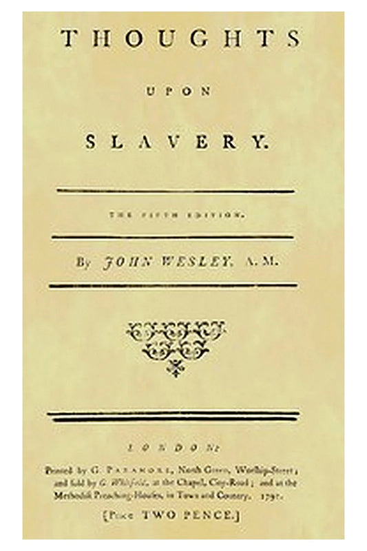 Thoughts upon slavery