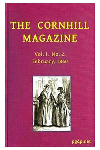 The Cornhill Magazine, February, 1860 (Vol. I, No. 2)