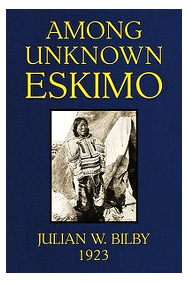 Among unknown Eskimo
