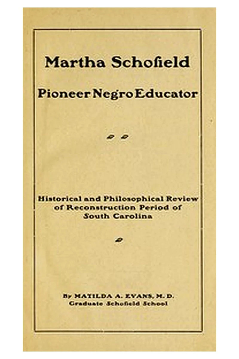 Martha Schofield, pioneer Negro educator
