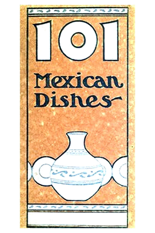 One hundred and one Mexican dishes