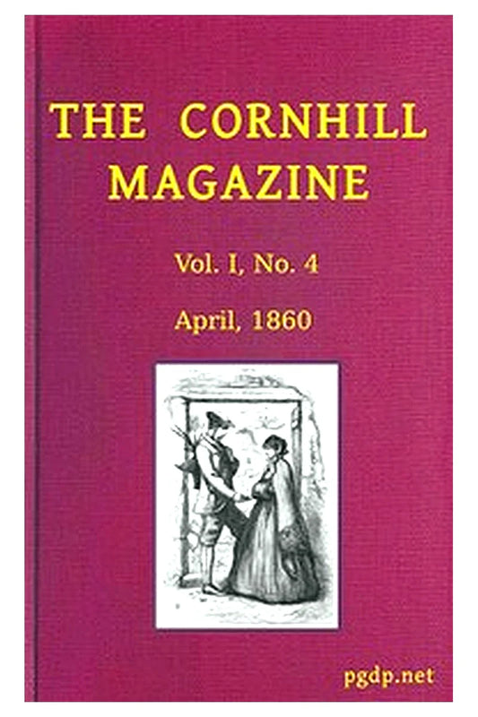 The Cornhill Magazine (Vol. I, No. 4, April 1860)