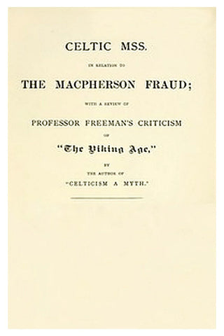 Celtic MSS. in relation to the Macpherson fraud
