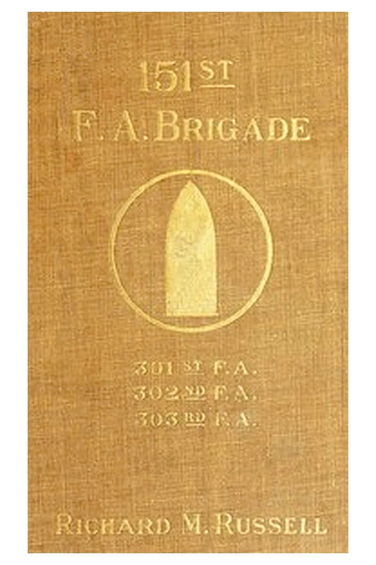 151st F.A. Brigade (301st, 302nd, 303rd F.A.)