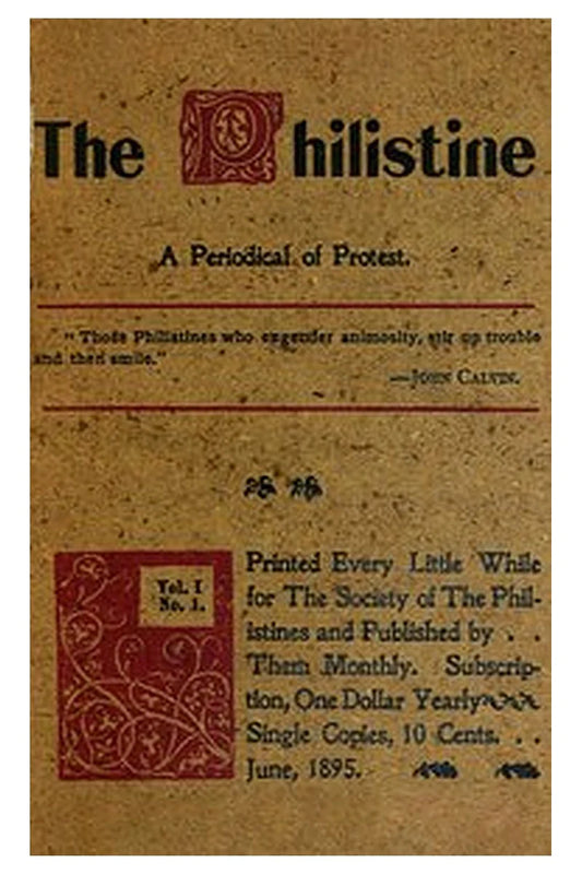 The Philistine: a periodical of protest (Vol. I, No. 1, June 1895)