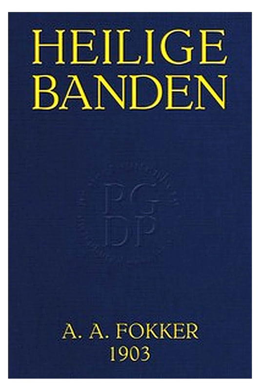 Heilige Banden: Roman