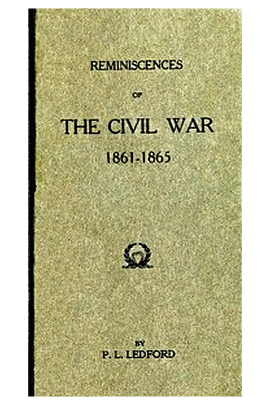 Reminiscences of the Civil War, 1861-1865