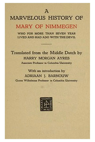 A marvelous history of Mary of Nimmegen
