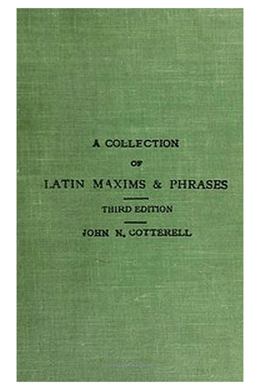 A collection of Latin maxims and phrases literally translated
