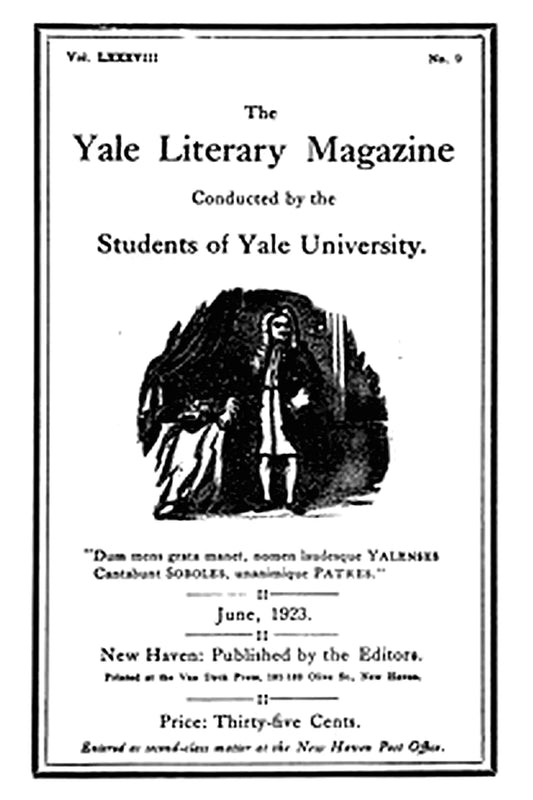 The Yale Literary Magazine (Vol. LXXXVIII, No. 9, June 1923)