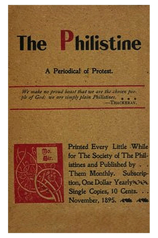 The Philistine: a periodical of protest (Vol. I, No. 6, November 1895)
