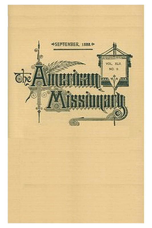 The American missionary — volume 42, no. 9, September, 1888