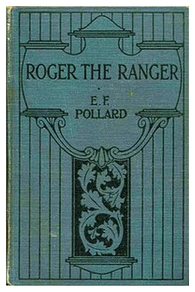 Roger the ranger: A story of border life among the Indians