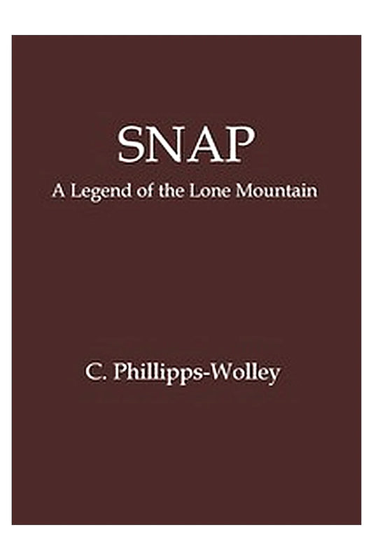 Snap: A legend of the Lone Mountain