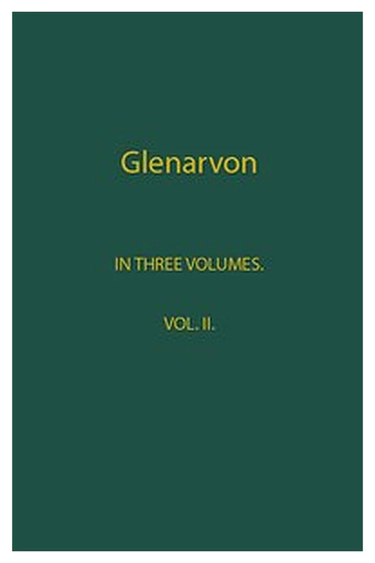 Glenarvon, Volume 2 (of 3)