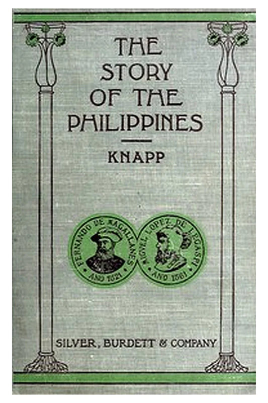 The story of the Philippines, for use in the schools of the Philippine Islands