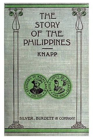 The story of the Philippines, for use in the schools of the Philippine Islands