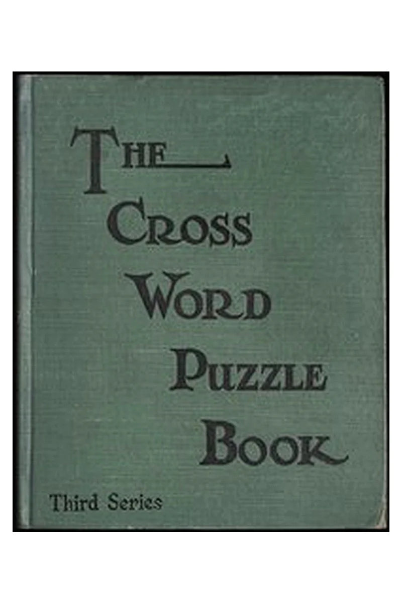 The cross word puzzle book: 3rd series