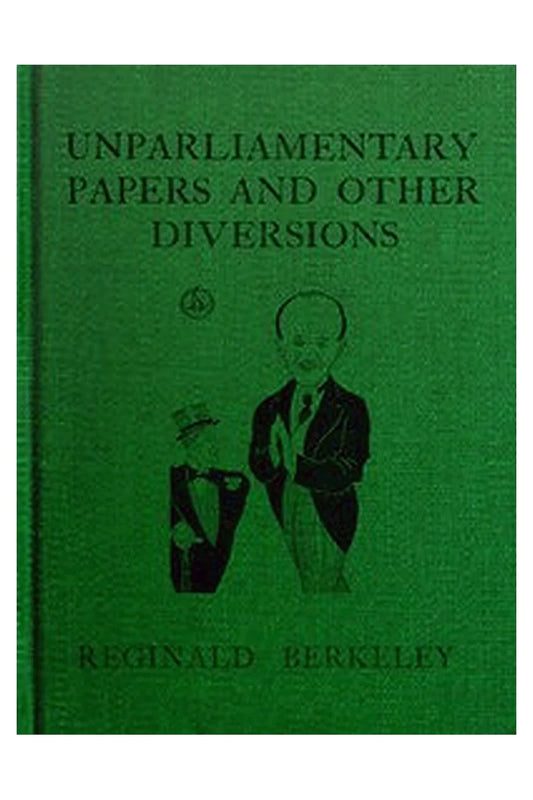 Unparliamentary papers and other diversions