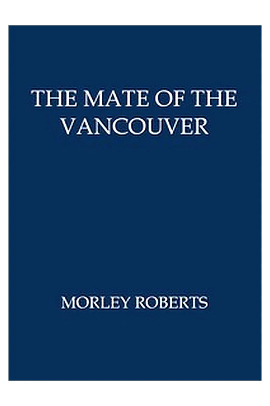 The mate of the Vancouver