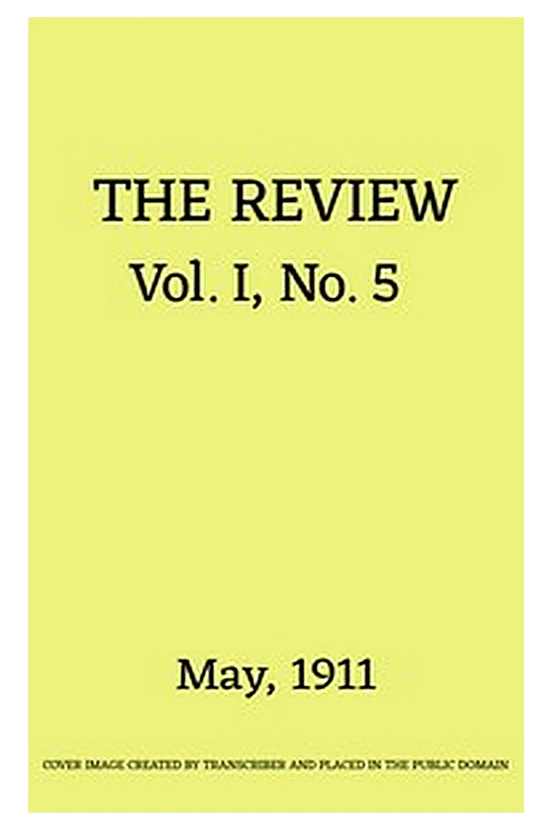 The Review, Vol. 1, No. 5, May 1911