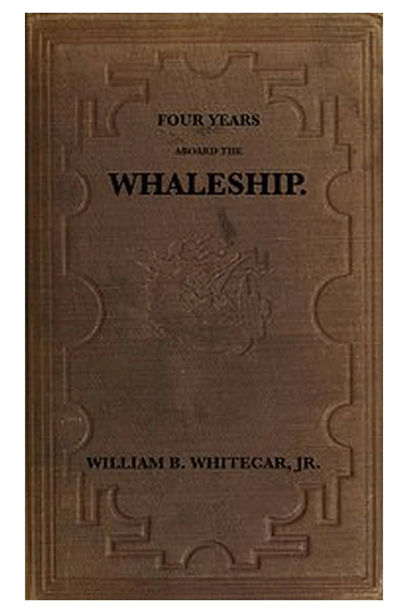Four years aboard the whaleship
