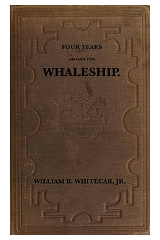 Four years aboard the whaleship
