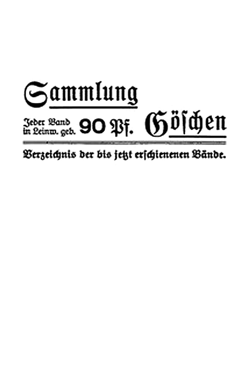 Sammlung Göschen: Verzeichnis der bis jetzt erschienen Bände