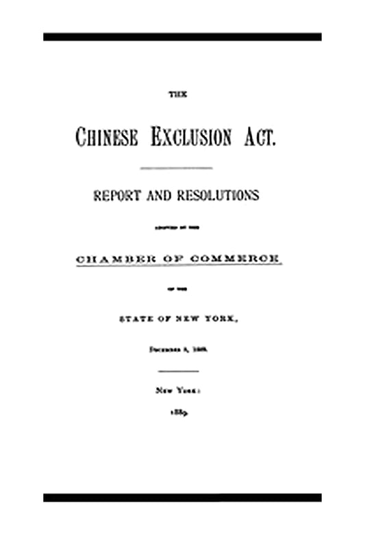 The Chinese Exclusion Act
