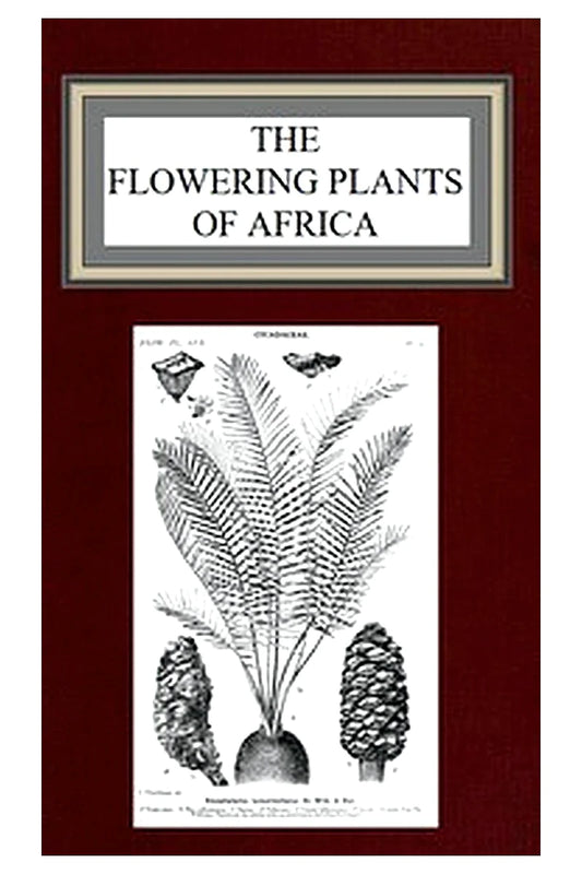 The flowering plants of Africa
