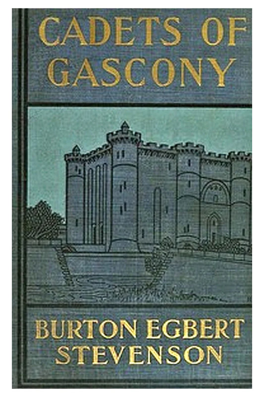 Cadets of Gascony: Two stories of old France