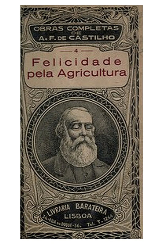 Felicidade pela Agricultura (Vol. I)