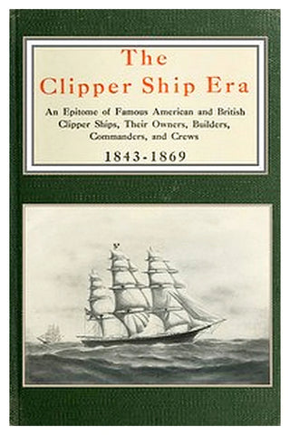 The clipper ship era
