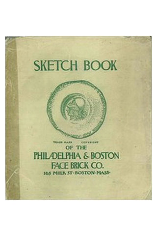 Sketchbook of the Philadelphia and Boston Face Brick Company