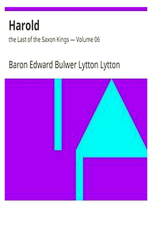 Harold : the Last of the Saxon Kings — Volume 06