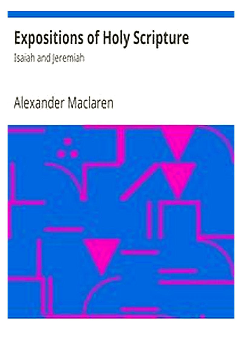 Expositions of Holy Scripture: Isaiah and Jeremiah