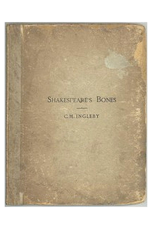 Shakespeare's Bones
