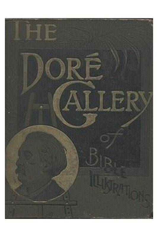 The Doré Gallery of Bible Illustrations, Volume 1