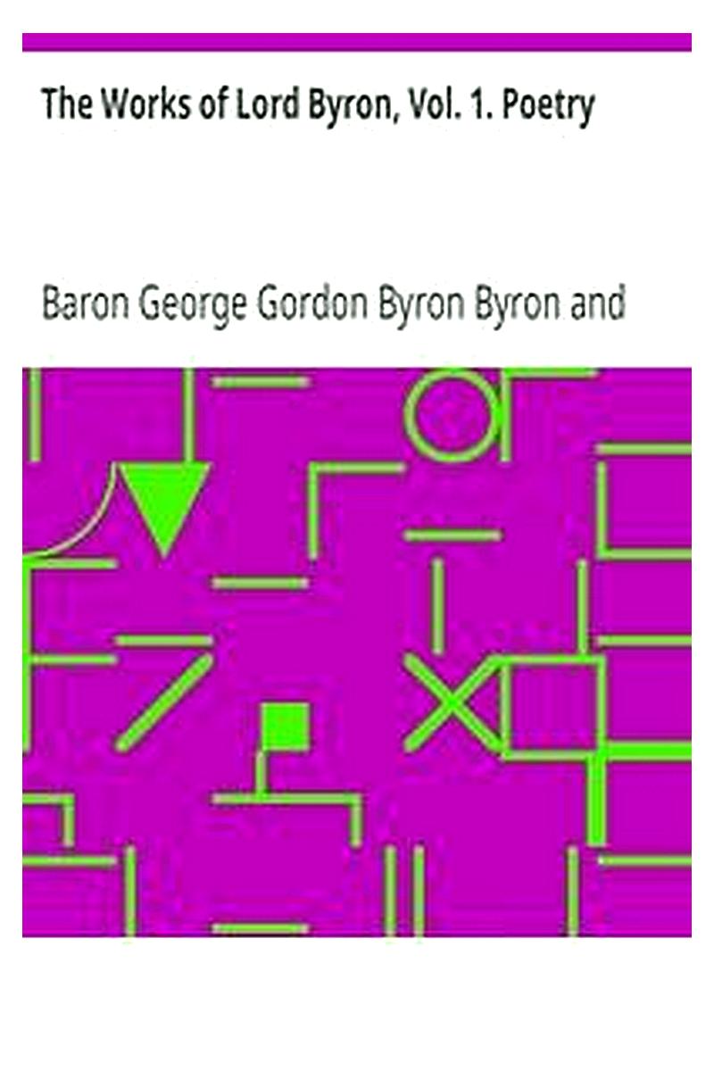 The Works of Lord Byron, Vol. 1. Poetry