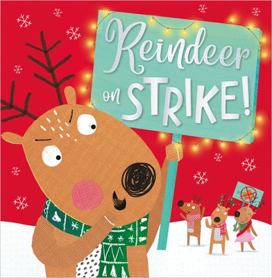 Reindeer on Strike by Lansley, Holly