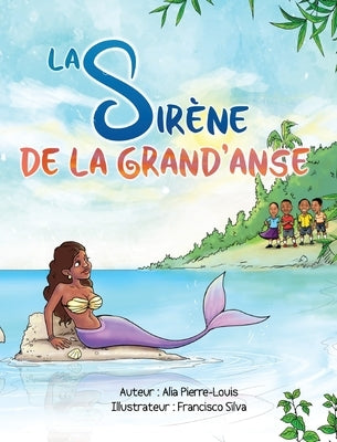 La Sirène de la Grand'Anse by Pierre-Louis, Alia