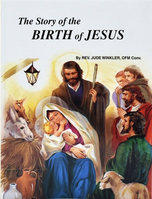 The Story of the Birth of Jesus by Winkler, Jude