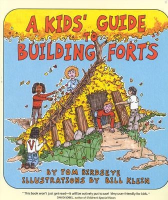 A Kids' Guide to Building Forts by Birdseye, Tom