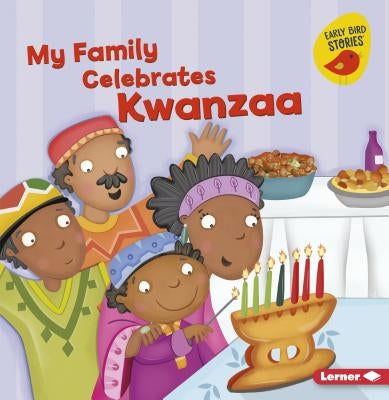 My Family Celebrates Kwanzaa by Bullard, Lisa