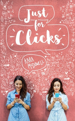 Just for Clicks by McDowell, Kara