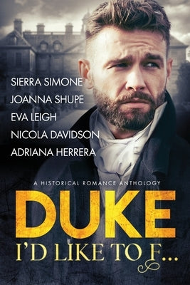 Duke I'd Like to F... by Joanna Shupe, Sierra Simone