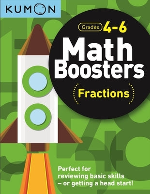 Math Boosters: Fractions by Kumon, Kumon Publishing North America