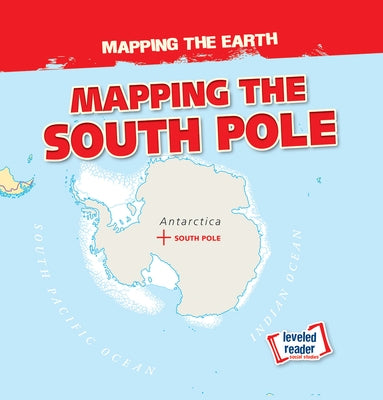 Mapping the South Pole by Hicks, Dwayne