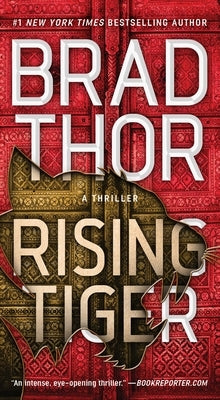 Rising Tiger: A Thriller by Thor, Brad